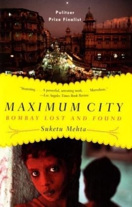 Maximum City -  Suketu Mehta