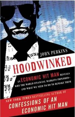 Hoodwinked -  John Perkins