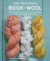 Knitter's Book of Wool -  Clara Parkes