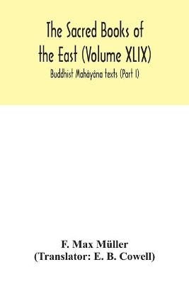 The Sacred Books of the East (Volume XLIX) - F Max Müller