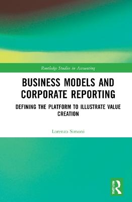 Business Models and Corporate Reporting - Lorenzo Simoni