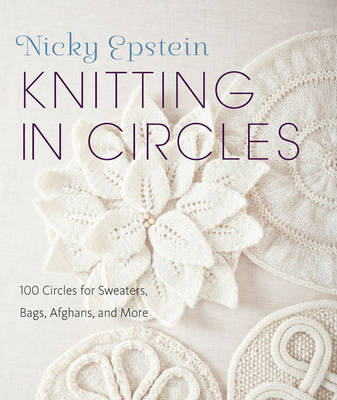 Knitting in Circles -  Nicky Epstein