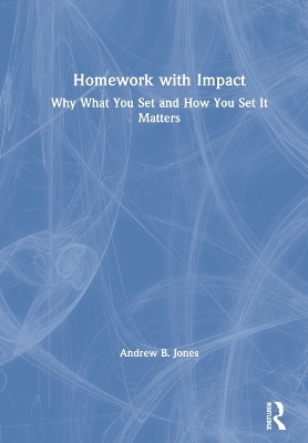 Homework with Impact - Andrew B. Jones