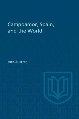 Campoamor, Spain, and the World - Ronald Hilton