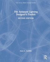 The Assistant Lighting Designer's Toolkit - McMills, Anne E.