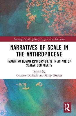 Narratives of Scale in the Anthropocene - 