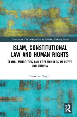 Islam, Constitutional Law and Human Rights - Tommaso Virgili