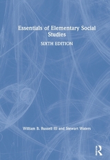 Essentials of Elementary Social Studies - Russell III, William B.; Waters, Stewart