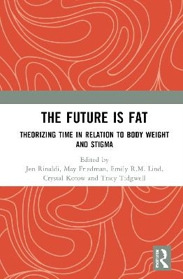 The Future Is Fat - 