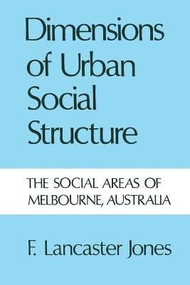 Dimensions of Urban Social Structure - Frank Jones