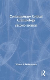 Contemporary Critical Criminology - DeKeseredy, Walter S.