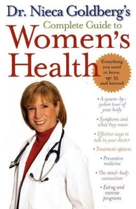 Dr. Nieca Goldberg's Complete Guide to Women's Health -  Nieca Goldberg