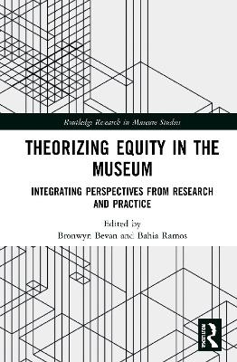Theorizing Equity in the Museum - 