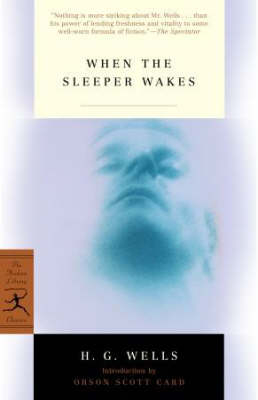 When the Sleeper Wakes -  H. G. Wells