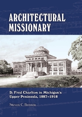 Architectural Missionary - Steven C. Brisson