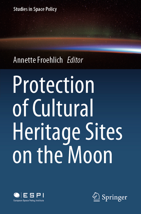 Protection of Cultural Heritage Sites on the Moon - 