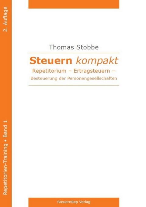 Steuern kompakt. Repetitorium. - Thomas Stobbe