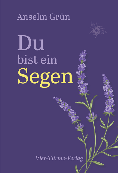 Du bist ein Segen - Anselm Grün