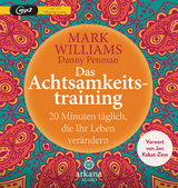 Das Achtsamkeitstraining - Mark Williams, Danny Penman