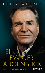 Ein ewiger Augenblick - Fritz Wepper