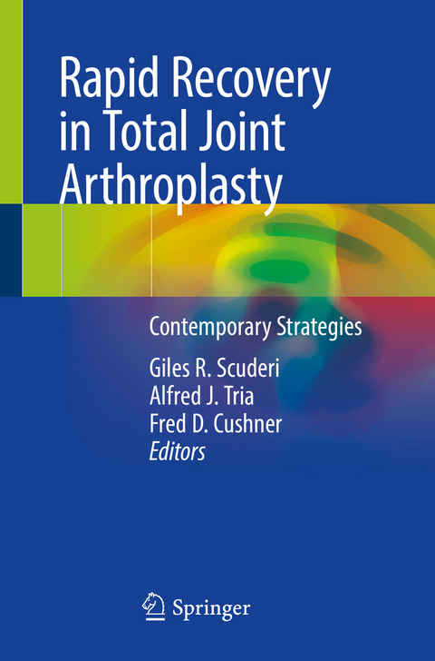 Rapid Recovery in Total Joint Arthroplasty - 
