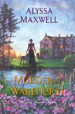 Murder at Wakehurst - Alyssa Maxwell