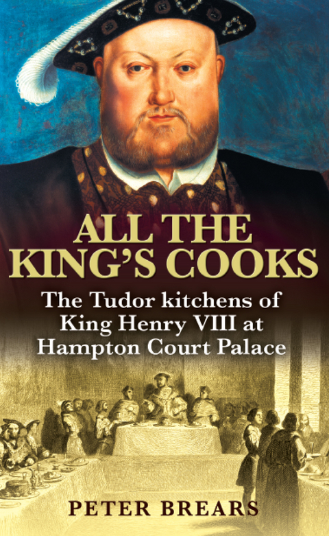 All the King's Cooks - Peter Brears