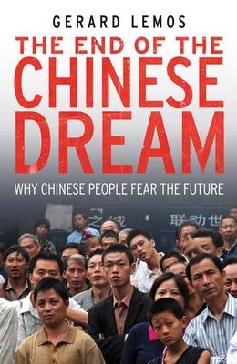 End of the Chinese Dream -  Lemos Gerard Lemos