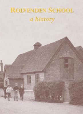 Rolvenden School: a history - Ed Adams