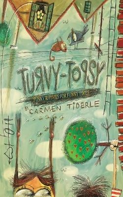 Topsy-Turvy - Carmen Tiderle