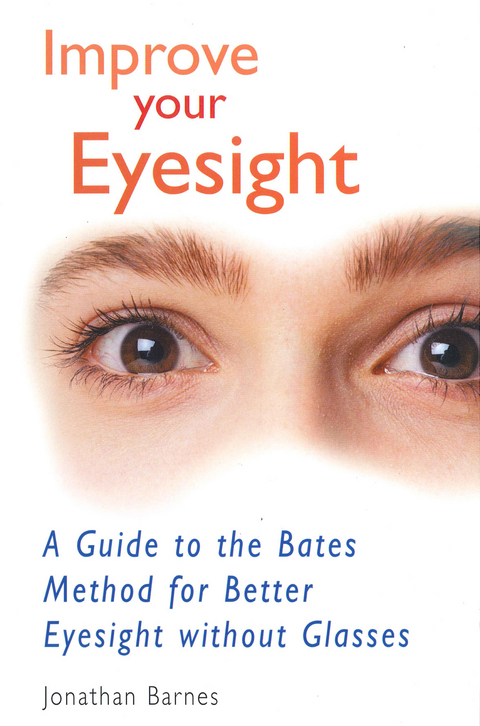 Improve Your Eyesight - Jonathan Barnes