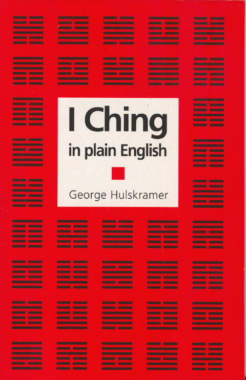 I Ching in Plain English -  Hulskramer George Hulskramer