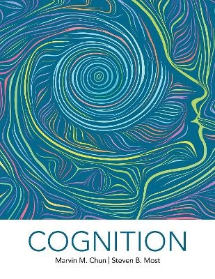 Cognition - Marvin Chun, Steven Most