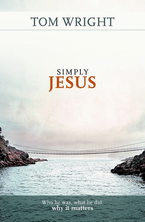 Simply Jesus - Tom Wright