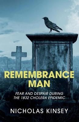 Remembrance Man - Nicholas Kinsey