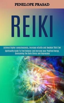 Reiki - Penelope Prasad