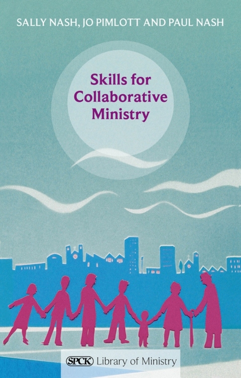 Skills for Collaborative Ministry - Paul Nash