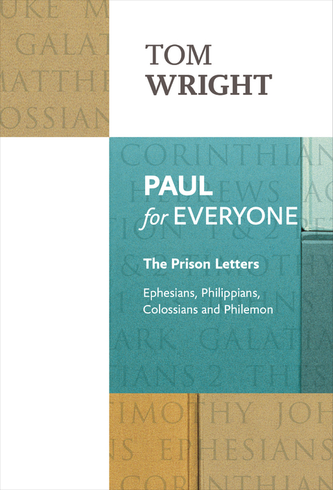 Paul for Everyone:The Prison Letters -  Tom Wright