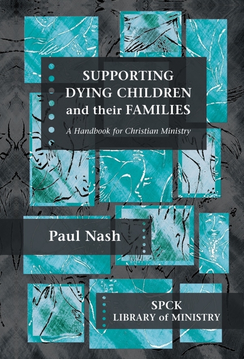 Supporting Dying Children and their Families - Paul Nash
