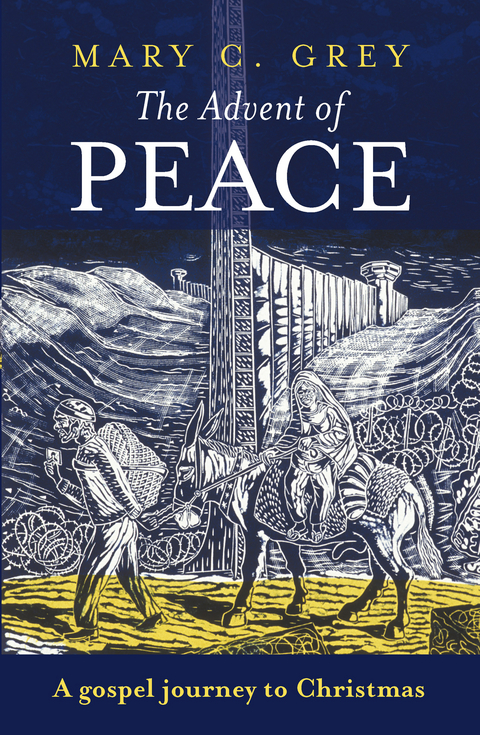 The Advent of Peace - Mary Grey
