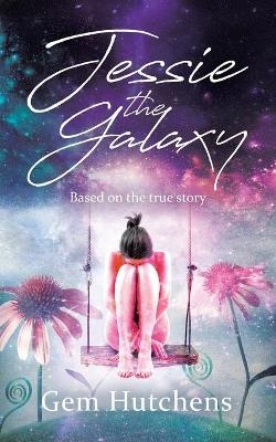 Jessie the Galaxy - Gem Hutchens