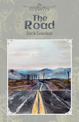 The Road - Jack London