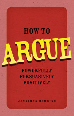 How to Argue -  Jonathan Herring