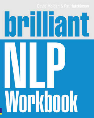 Brilliant NLP -  Pat Hutchinson,  David Molden