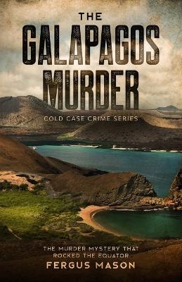 The Galapagos Murder - Fergus Mason