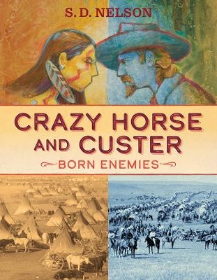 Crazy Horse and Custer - S. D. Nelson