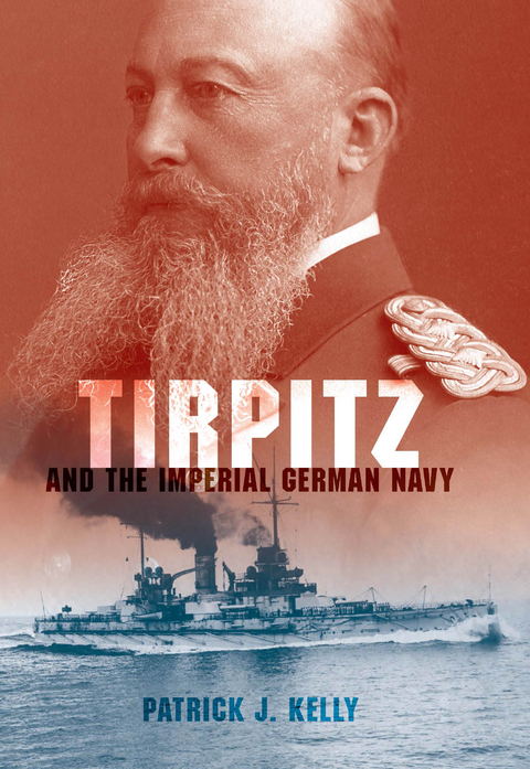 Tirpitz -  Patrick J. Kelly