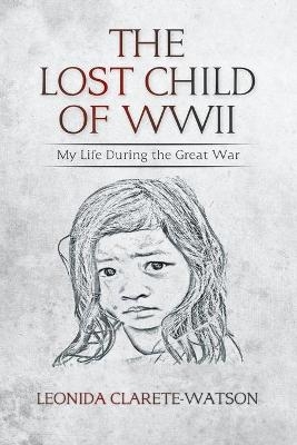 The Lost Child of WWII - Leonida Clarete-Watson