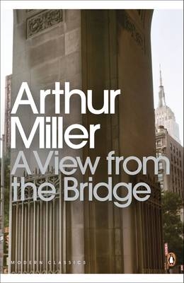 View from the Bridge -  Arthur Miller