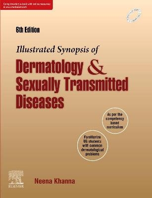 Illustrated Synopsis of Dermatology & Sexually Transmitted Diseases - Neena Khanna